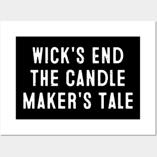 Wick's End The Candle Maker's Tale Posters and Art